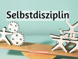 Selbstdisziplin: Der Schlüssel zum Erfolg im Leben und wie du sie meisterst