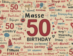 50. Geburtstag: Weisheit in Worten – Sprüche für einen neuen Lebensabschnitt