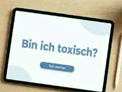 Bin ich toxisch?